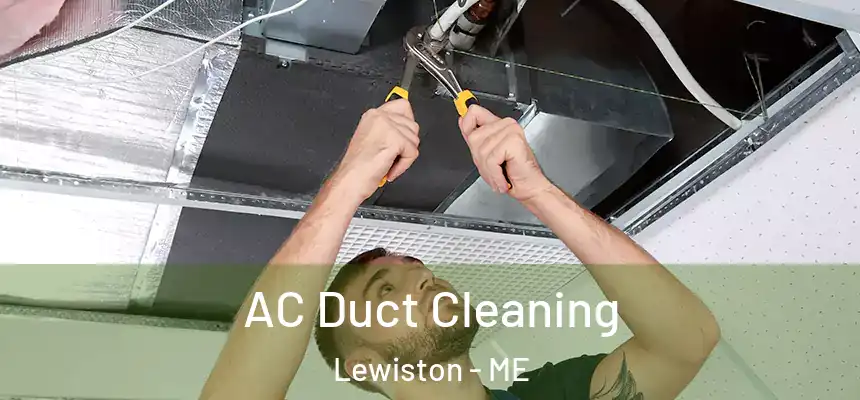  AC Duct Cleaning Lewiston - ME